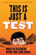 This Is Just a Test - Madelyn Rosenberg, Wendy Wan-Long Shang
