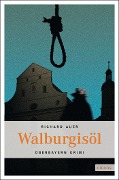 Cover-Bild zum Titel 'Walburgisöl' von 'Richard Auer'