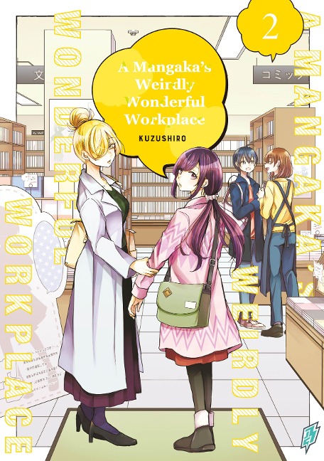 A Mangaka's Weirdly Wonderful Workplace Band 2 VOL. 1 - Kuzushiro