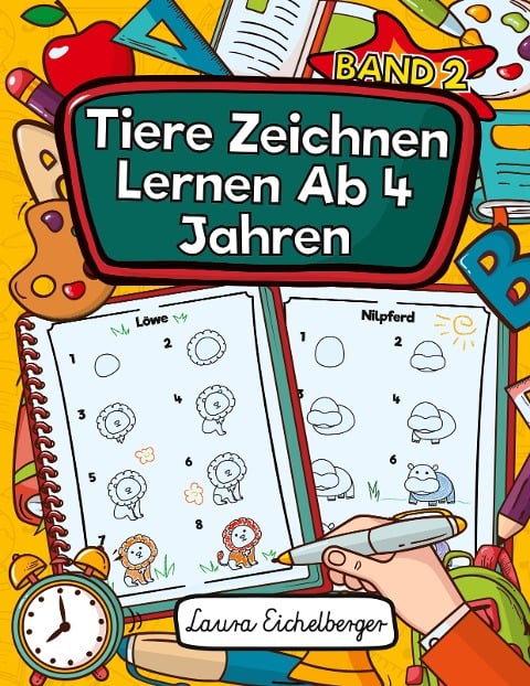 Tiere Zeichnen Lernen Ab 4 Jahren - Laura Eichelberger