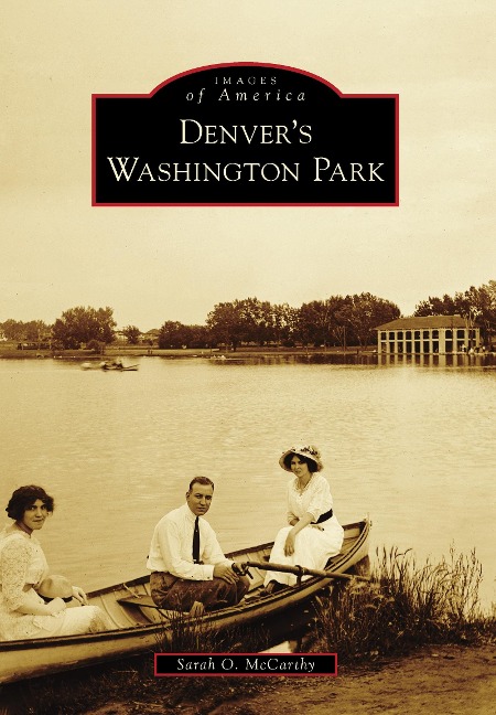 Denver's Washington Park - Sarah O. McCarthy