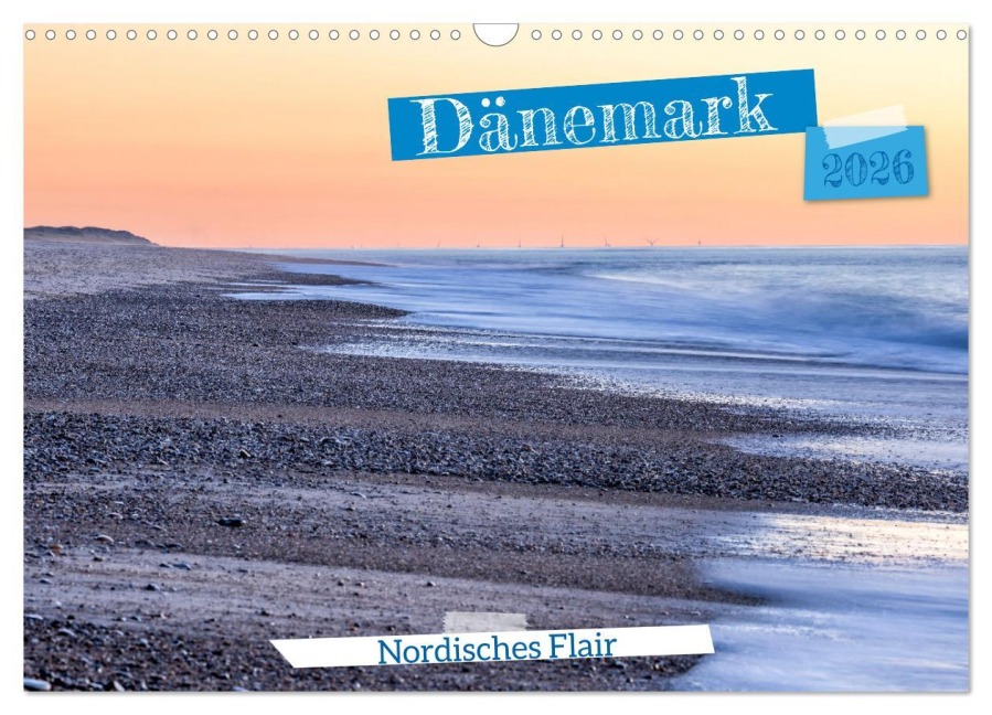 Dänemark - Nordisches Flair (Wandkalender 2026 DIN A3 quer), CALVENDO Monatskalender - AkremaFotoArt AkremaFotoArt