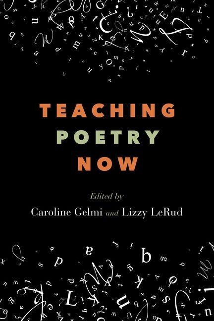 Teaching Poetry Now - 