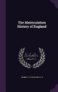 Cover-Bild zum Titel 'The Matriculation History of England' von 'Charles Scott Fearenside'