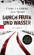 Cover-Bild zum Titel 'Durch Feuer und Wasser' von 'Camilla Grebe, Åsa Träff'