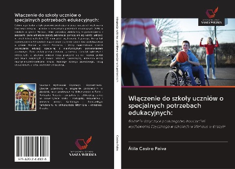 W¿¿czenie do szko¿y uczniów o specjalnych potrzebach edukacyjnych: - Átila Castro Paiva