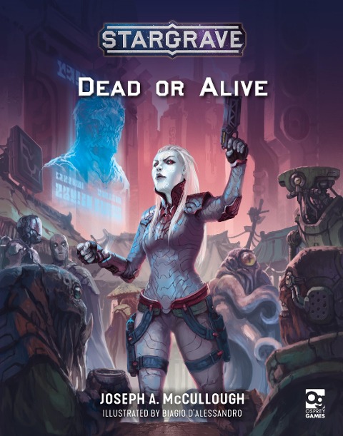Stargrave: Dead or Alive - Joseph A. McCullough