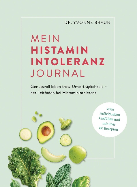 Mein Histaminintoleranz-Journal - Yvonne Braun
