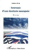 Cover-Bild zum Titel 'Souvenir d'une destinée manquée' von 'Zacharie Kone'