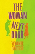 Cover-Bild zum Titel 'The Woman Next Door' von 'Yewande Omotoso'
