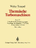 Cover-Bild zum Titel 'Thermische Turbomaschinen' von 'Walter Traupel'