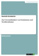 Cover-Bild zum Titel 'Zur Unvereinbarkeit von Feminismus und Neoliberalismus' von 'Dominik Kirchdorfer'