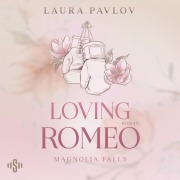 Cover-Bild zum Titel 'Magnolia Falls 1: Loving Romeo' von 'Laura Pavlov'