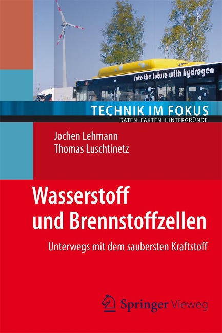 Wasserstoff und Brennstoffzellen - Jochen Lehmann, Thomas Luschtinetz