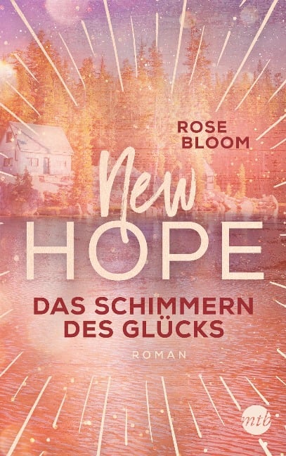 New Hope - Das Schimmern des Glücks - Rose Bloom