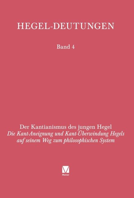 Der Kantianismus des jungen Hegel - Martin Bondeli
