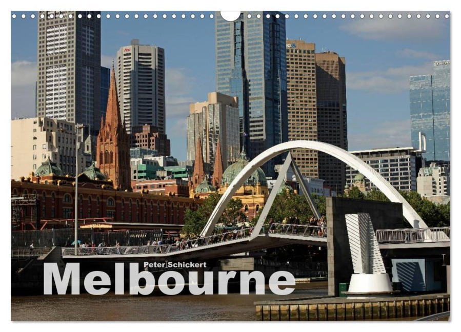 Melbourne (Wandkalender 2026 DIN A3 quer), CALVENDO Monatskalender - Peter Schickert