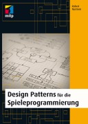 Cover-Bild zum Titel 'Design Patterns für die Spieleprogrammierung' von 'Robert Nystrom'