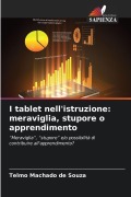 Cover-Bild zum Titel 'I tablet nell'istruzione: meraviglia, stupore o apprendimento' von 'Telmo Machado de Souza'