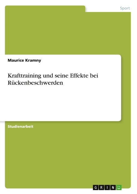 Krafttraining und seine Effekte bei Rückenbeschwerden - Maurice Kramny