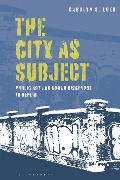 Cover-Bild zum Titel 'The City as Subject' von 'Carolyn S. Loeb'