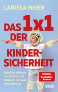 Cover-Bild zum Titel 'Das 1x1 der Kindersicherheit' von 'Larissa Meier'