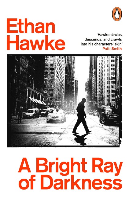 A Bright Ray of Darkness - Ethan Hawke