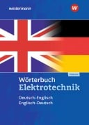 Wörterbuch Elektrotechnik. Deutsch-Englisch / Englisch-Deutsch - Hans-Joachim Petersen