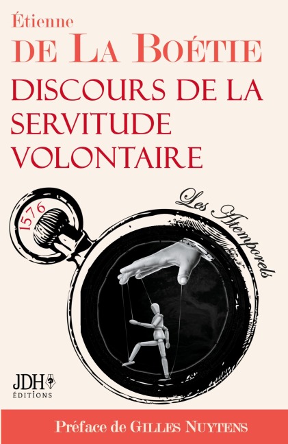 Discours de la servitude volontaire - Gilles Nuytens, Étienne de La Boétie