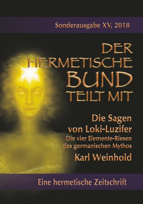 Die Sagen von Loki-Luzifer - Die vier Elemente-Riesen des germanischen Mythos - Karl Weinhold