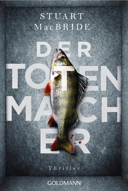 Der Totenmacher - Stuart MacBride