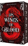 Cover-Bild zum Titel 'On Wings of Blood (Bloodwing Academy 1)' von 'Briar Boleyn'