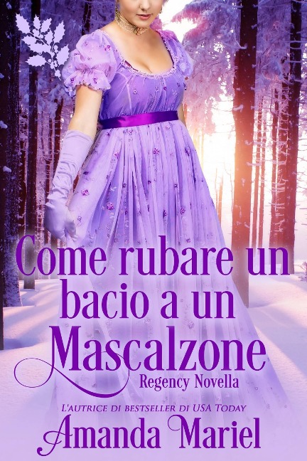 Come rubare un bacio a un mascalzone - Amanda Mariel