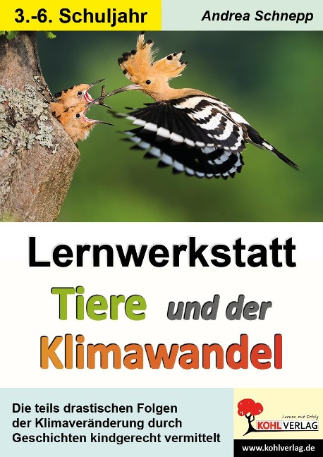 Lernwerkstatt Tiere und der Klimawandel - Andrea Schnepp