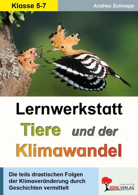 Lernwerkstatt Tiere und der Klimawandel - Andrea Schnepp