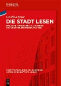 Die Stadt lesen - Cristina Sasse