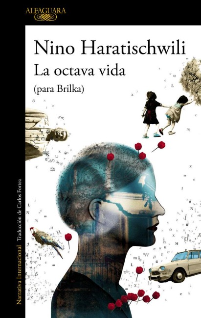 La Octava Vida (Para Brilka) / The Eighth Life (for Brilka) - Nino Haratischwili