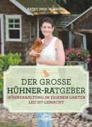Cover-Bild zum Titel 'Der große Hühner-Ratgeber' von 'Kathy Shea Mormino'