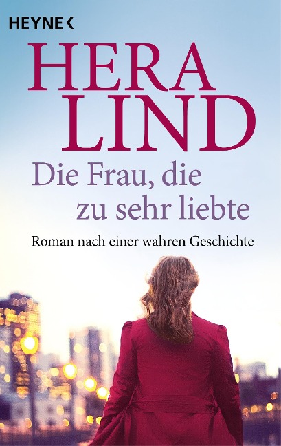 Die Frau, die zu sehr liebte - Hera Lind