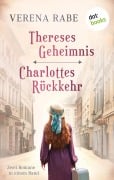Cover-Bild zum Titel 'Thereses Geheimnis & Charlottes Rückkehr: Zwei Romane in einem eBook' von 'Verena Rabe'