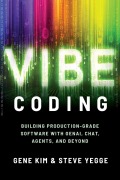 Cover-Bild zum Titel 'Vibe Coding' von 'Gene Kim, Steve Yegge'