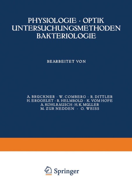 Physiologie · Optik Untersuchungsmethoden Bakteriologie - A. Brückner, R. Helmbold, W. Comberg, R. Dittler, H. Erggelet