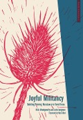 Cover-Bild zum Titel 'Joyful Militancy' von 'Carla Bergman, Nick Montgomery'