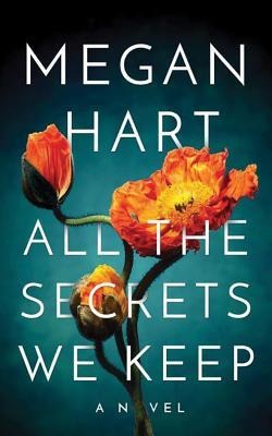 All the Secrets We Keep - Megan Hart
