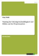 Cover-Bild zum Titel 'Training der Gleichgewichtsfähigkeit und Effekte auf die Propriozeption' von 'Vicky Tlatlik'