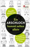 Cover-Bild zum Titel 'Ein Arschloch kommt selten allein' von 'Claudia Hochbrunn'