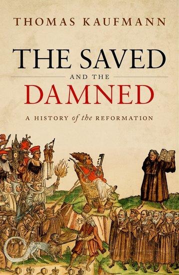 The Saved and the Damned - Thomas Kaufmann