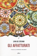Cover-Bild zum Titel 'Gli affatturati' von 'Livia De Stefani'