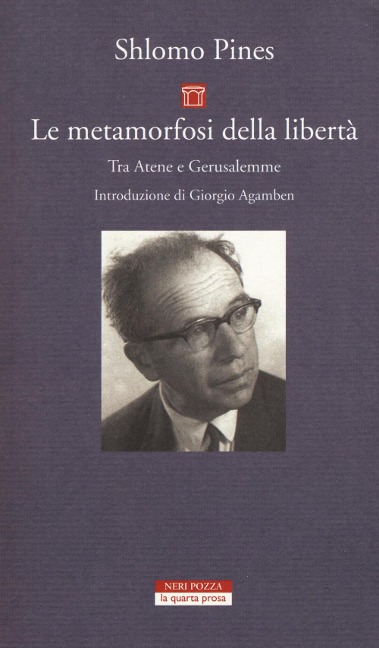 Le metamorfosi della libertà. Tra Atene e Gerusalemme - Shlomo Pinès
