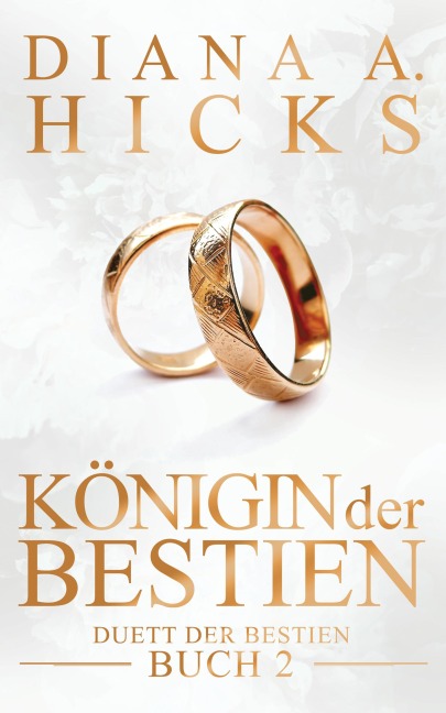 Königin der Bestien - Diana A. Hicks